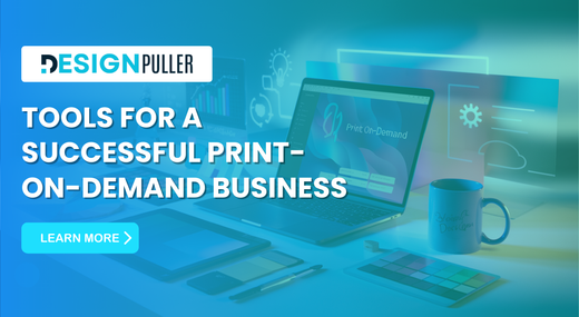 Tools for a successful Print-on-Demand business