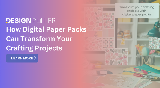 How Digital Paper Packs Can Transform Your Crafting Projects