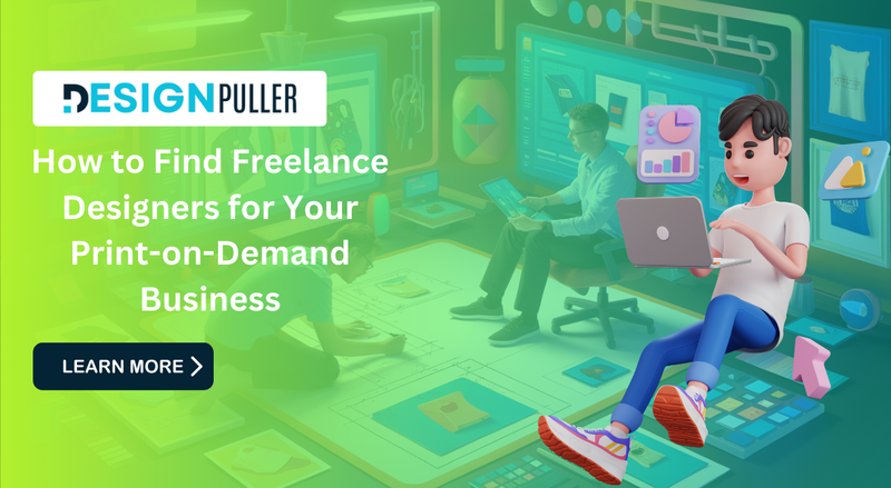 How to Find Freelance Designers for Your Print-on-Demand Business