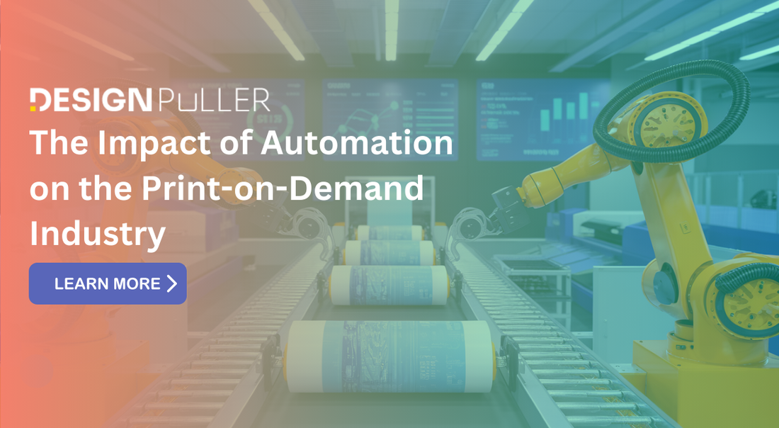 The Impact of Automation on the Print-on-Demand Industry