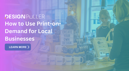 How to Use Print-on-Demand for Local Businesses