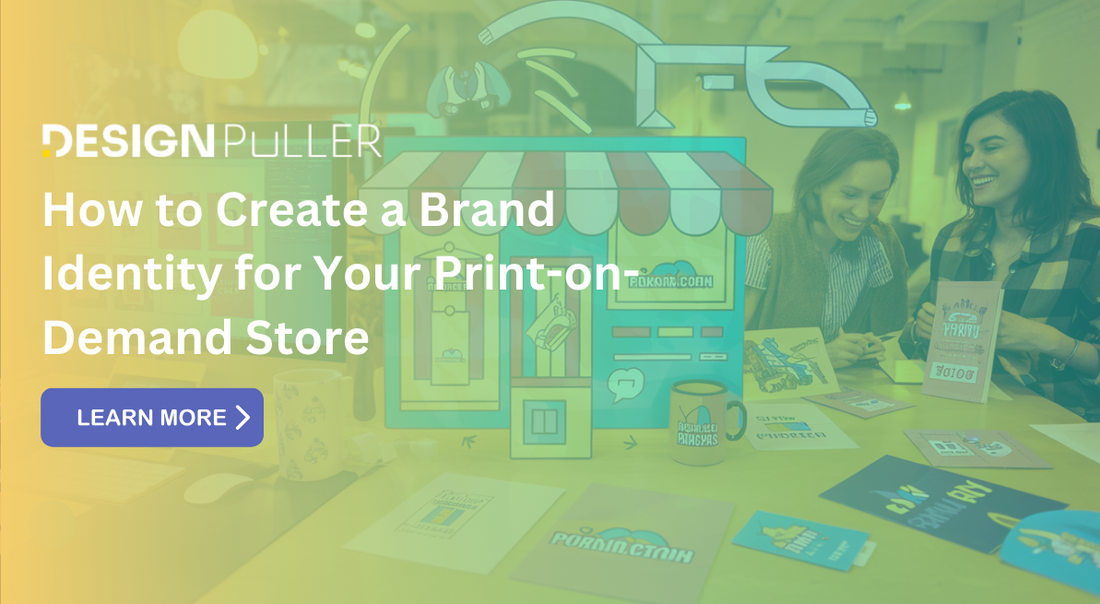 How to Create a Brand Identity for Your Print-on-Demand Store