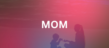 Mom