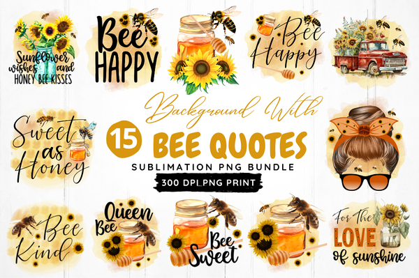 Bee Quotes Sublimation Design Bundle