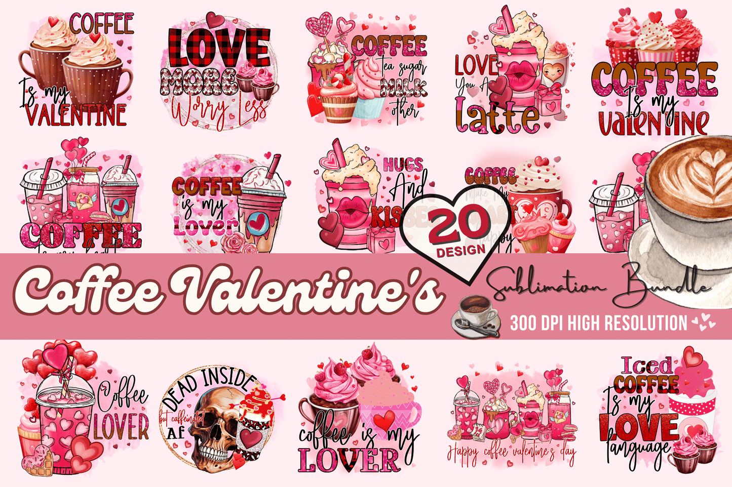 Coffee Valentine's Day Sublimation Bundle