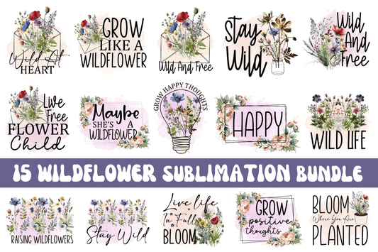 Wildflower Quote Sublimation Bundle