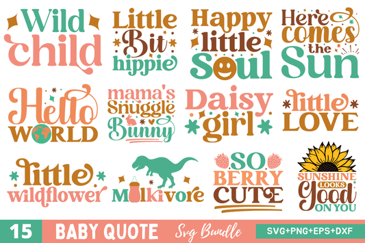 Baby Quote Svg Bundle