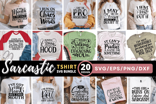 Sarcastic T-shirt SVG Bundle